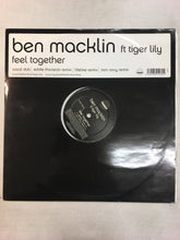 Load image into Gallery viewer, BEN MACKLIN 12” feat Tiger Lily; FEEL TOGETHER