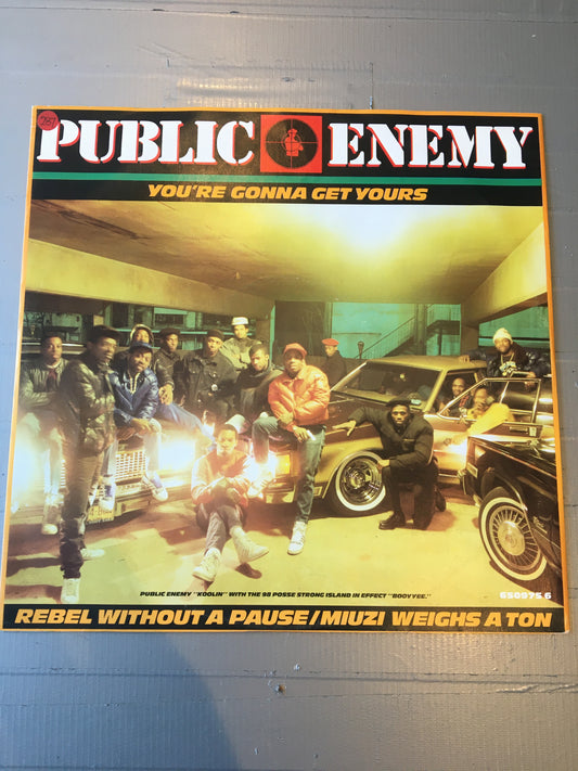 PUBLIC ENEMY 12” YOU’RE GONNA GET YOURS