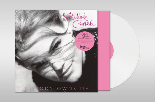 BELINDA CARLISLE: NOBODY OWNS ME - 1LP WHITE VINYL RECORD NATIONAL ALBUM DAY (16.10.21)