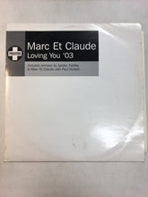 Load image into Gallery viewer, Marc Et Claude 12” ; LOVING YOU ‘03