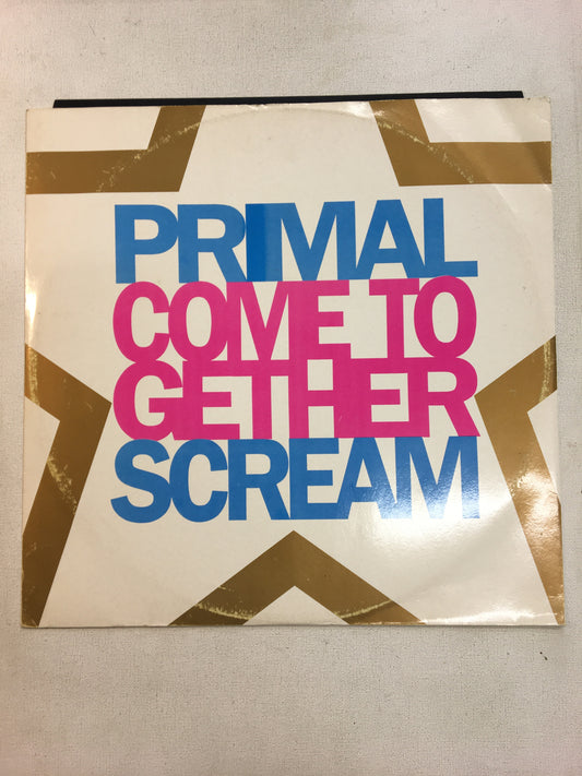 PRIMAL SCREAM 12” ; COME TOGETHER