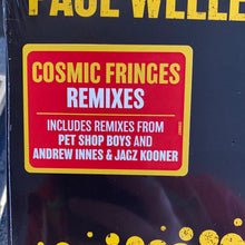 Load image into Gallery viewer, PAUL WELLER: COSMIC FRINGES REMIXES (23.07.21)