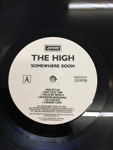 The HIGH LP ; SOMEWHERE SOON